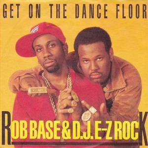 Cover `Get On The Dancefloor [The Sky King R` van Rob Base & DJ E-Z Rock