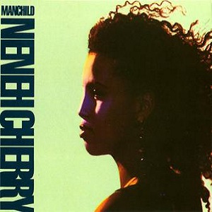 Cover `Manchild (The Old School Mix)` van Neneh Cherry