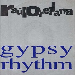 Cover `Gypsy Rhythm (Club Mix)` van Raúl Orellana
