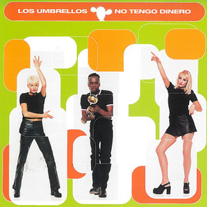 Cover `No Tengo Dinero` van Los Umbrellos