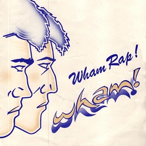 Cover `Wham Rap! (Enjoy What You Do?)` van Wham!