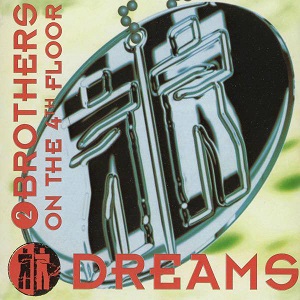 Cover `Dreams (Twenty 4 Seven Trance Mix)` van 2 Brothers On The 4th Floor