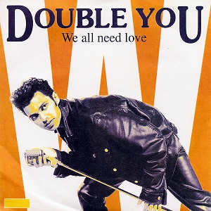 Cover `We All Need Love (Extended Mix)` van Double You