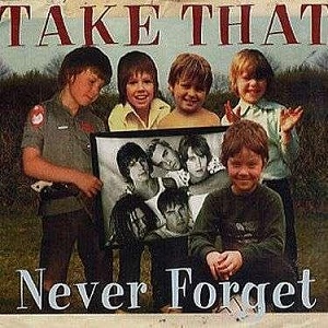Cover `Never Forget` van Take That