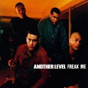Cover `Freak Me` van Another Level