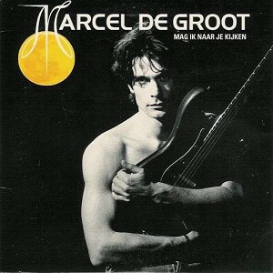 Cover `Mag Ik Naar Je Kijken` van Marcel de Groot