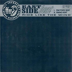 Cover `Ride Like The Wind (Factory Mix)` van East Side Beat