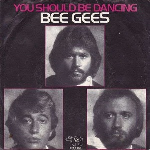 Cover `You Should Be Dancing` van Bee Gees