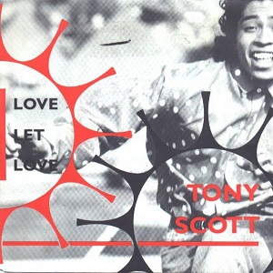Cover `Love Let Love (Radio Edit)` van Tony Scott