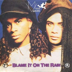 Cover `Blame It On The Rain (Super Club Mix)` van Milli Vanilli