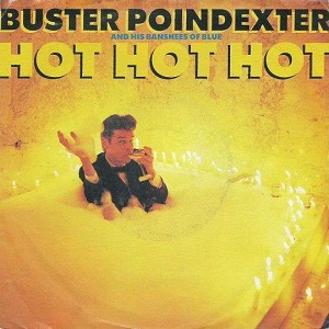 Cover `Hot Hot Hot (New Club Mix)` van Buster Poindexter & His Banshees Of Blue