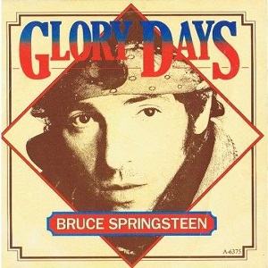 Cover `Glory Days` van Bruce Springsteen