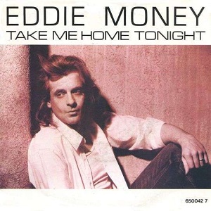 Cover `Take Me Home Tonight` van Eddie Money