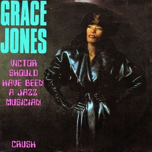 Cover `Viktor Should Have Been A Jazz Musician` van Grace Jones