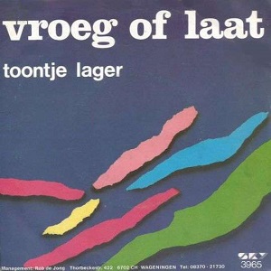 Cover `Vroeg Of Laat` van Toontje Lager