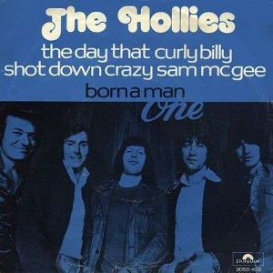 Cover `The Day That Curly Billy Shot Down Crazy Sam McGee` van The Hollies