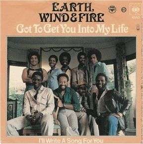 Cover `Got To Get You Into My Life` van Earth, Wind & Fire