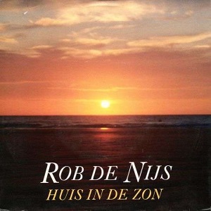 Cover `Huis In De Zon` van Rob de Nijs