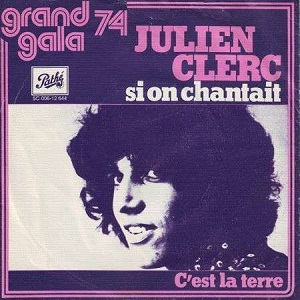 Cover `Si On Chantait` van Julien Clerc