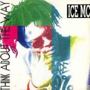 Cover `Think About The Way` van Ice MC