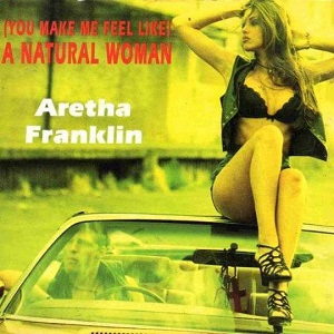 Cover `(You Make Me Feel Like) A Natural Woman` van Aretha Franklin