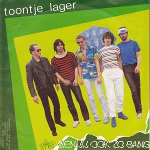 Cover `Ben Jij Ook Zo Bang?` van Toontje Lager