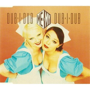 Cover `Dub-I-Dub` van Me & My