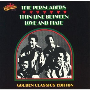 Cover `A Thin Line Between Love And Hate` van The Persuaders