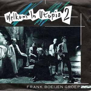 Cover `Welkom In Utopia II` van Frank Boeijen Groep