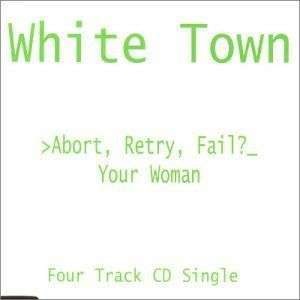Cover `Abort, Retry, Fail?` van White Town