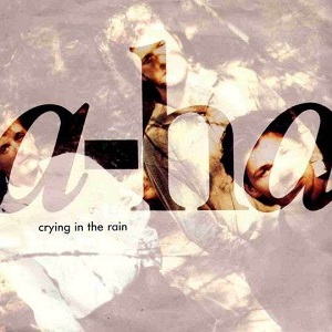 Cover `Crying In The Rain` van A-ha