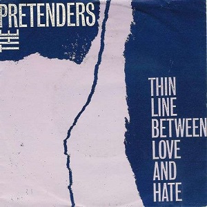 Cover `Thin Line Between Love And Hate` van The Pretenders