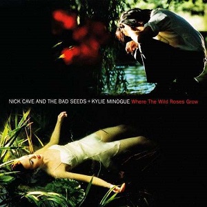Cover `Where The Wild Roses Grow` van Nick Cave & The Bad Seeds Feat. Kylie Minogue