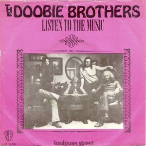Cover `Listen To The Music` van The Doobie Brothers