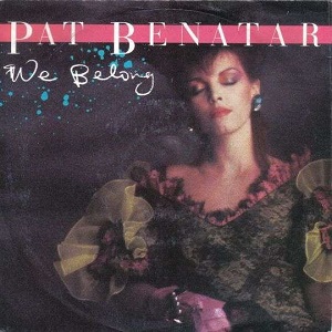 Cover `We Belong` van Pat Benatar