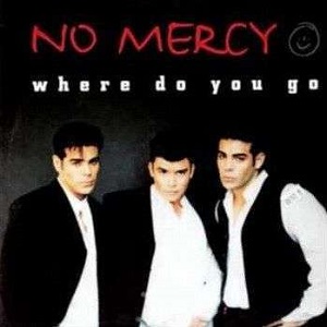 Cover `Where Do You Go` van No Mercy