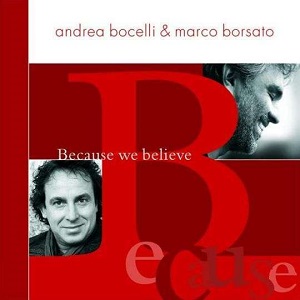 Rivierenland Radio speelt nu `Because We Believe` van Andrea Bocelli, Marco Borsato