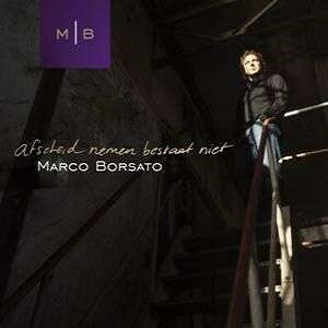 Cover `Afscheid Nemen Bestaat Niet` van Marco Borsato
