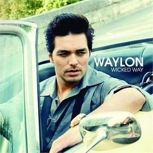 Cover `Wicked Way` van Waylon