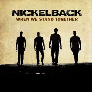 Cover `When We Stand Together` van Nickelback