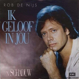 Cover `Ik Geloof In Jou` van Rob de Nijs