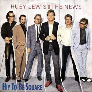 Cover `Hip To Be Square` van Huey Lewis & The News
