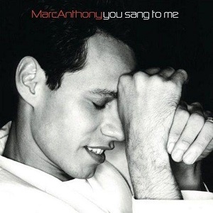 Cover `You Sang To Me` van Marc Anthony