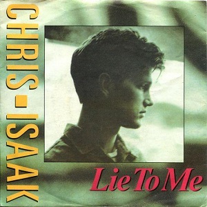 Cover `Lie To Me` van Chris Isaak