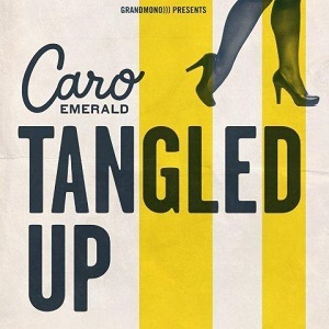 Cover `Tangled Up` van Caro Emerald