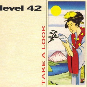 Cover `Take A Look` van Level 42