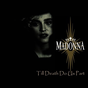 Cover `Till Death Do Us Part` van Madonna