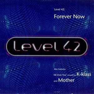 Cover `Forever Now` van Level 42