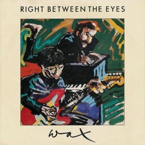 Cover `Right Between The Eyes` van Wax
