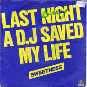 Cover `Last night a dj saved my life` van Sweetness
